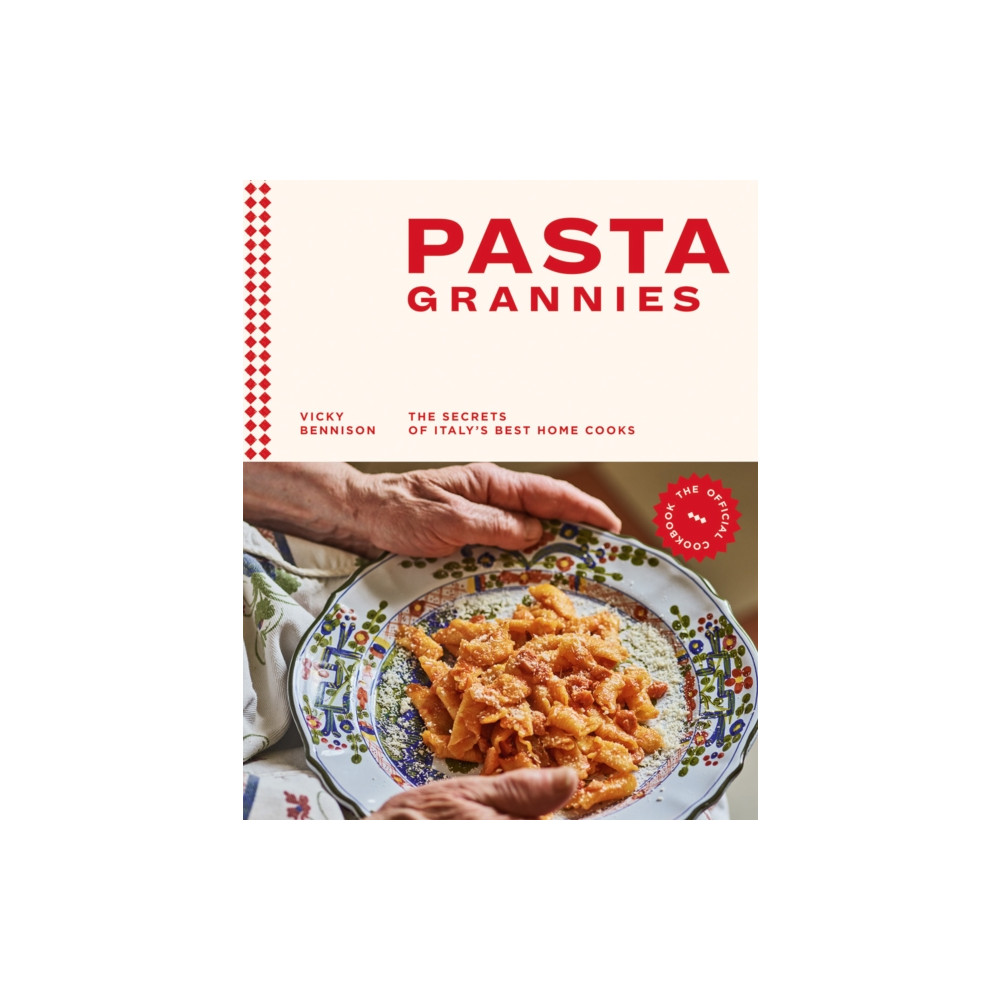 Pasta Grannies: The Official Cookbook (inbunden, english) Hardie Grant Books (UK)