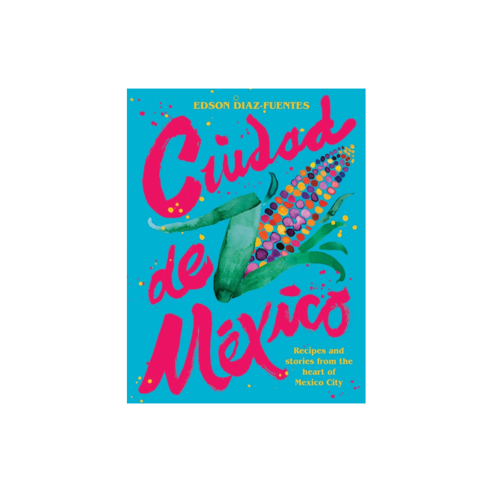 Ciudad de Mexico (inbunden, english) Hardie Grant Books (UK)