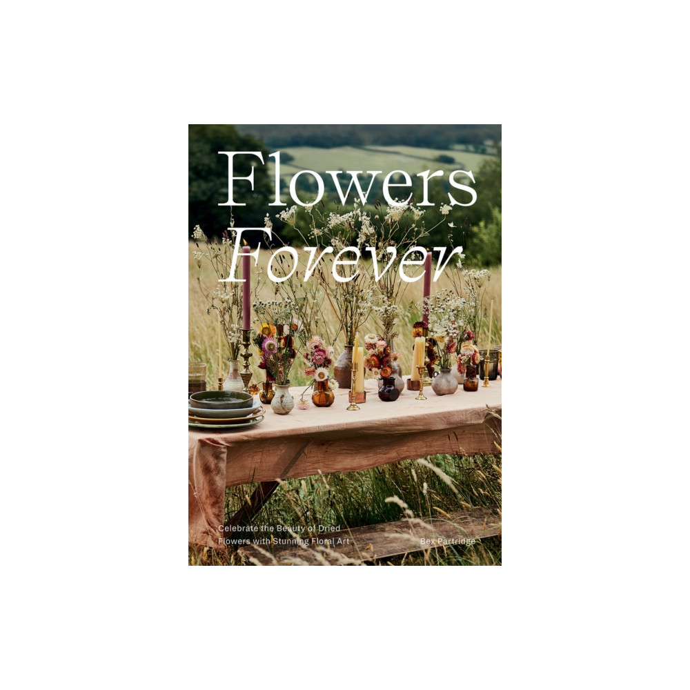 Flowers Forever (inbunden, english) Hardie Grant Books (UK)
