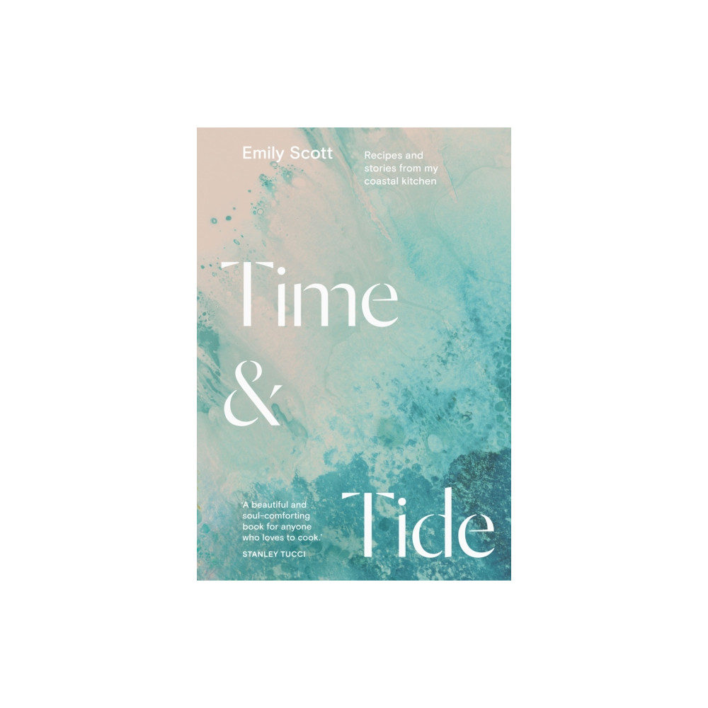 Time & Tide (inbunden, english) Hardie Grant Books (UK)