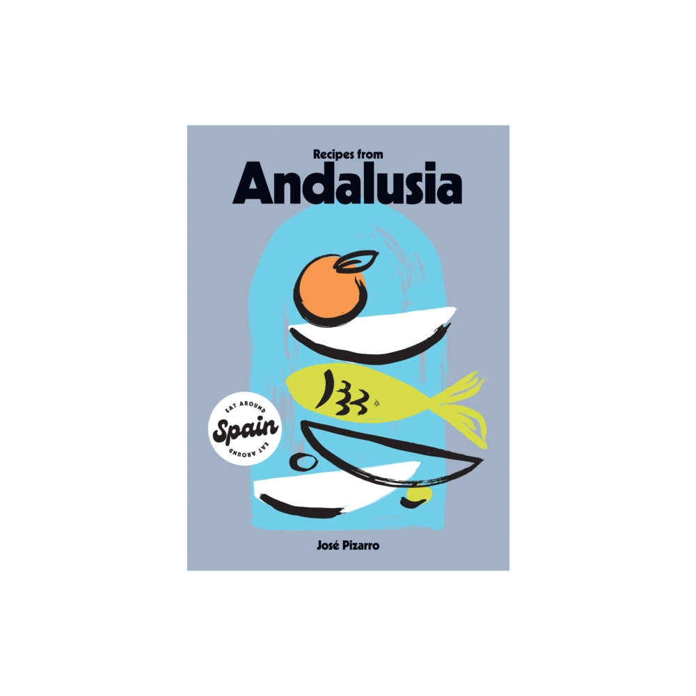 Recipes from Andalusia (inbunden, english) Hardie Grant Books (UK)