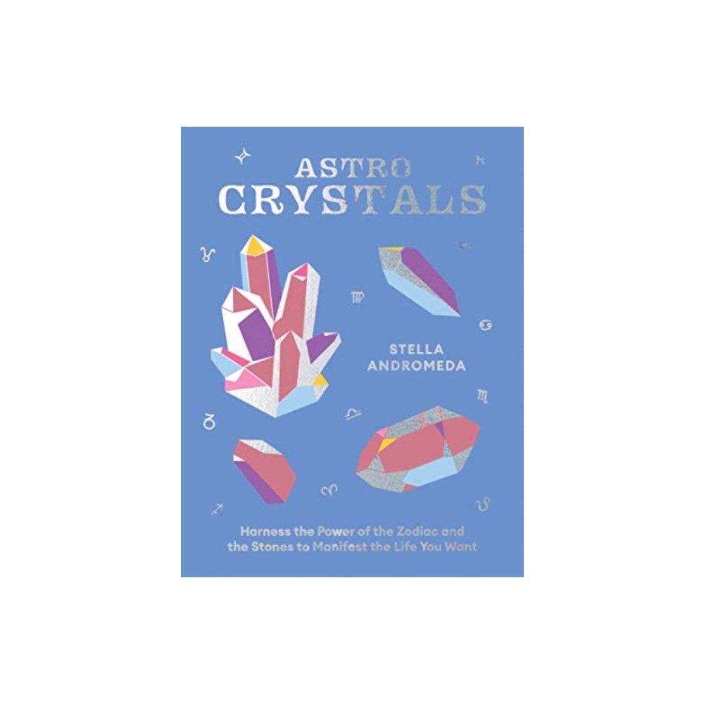 AstroCrystals (inbunden, english) Hardie Grant Books (UK)