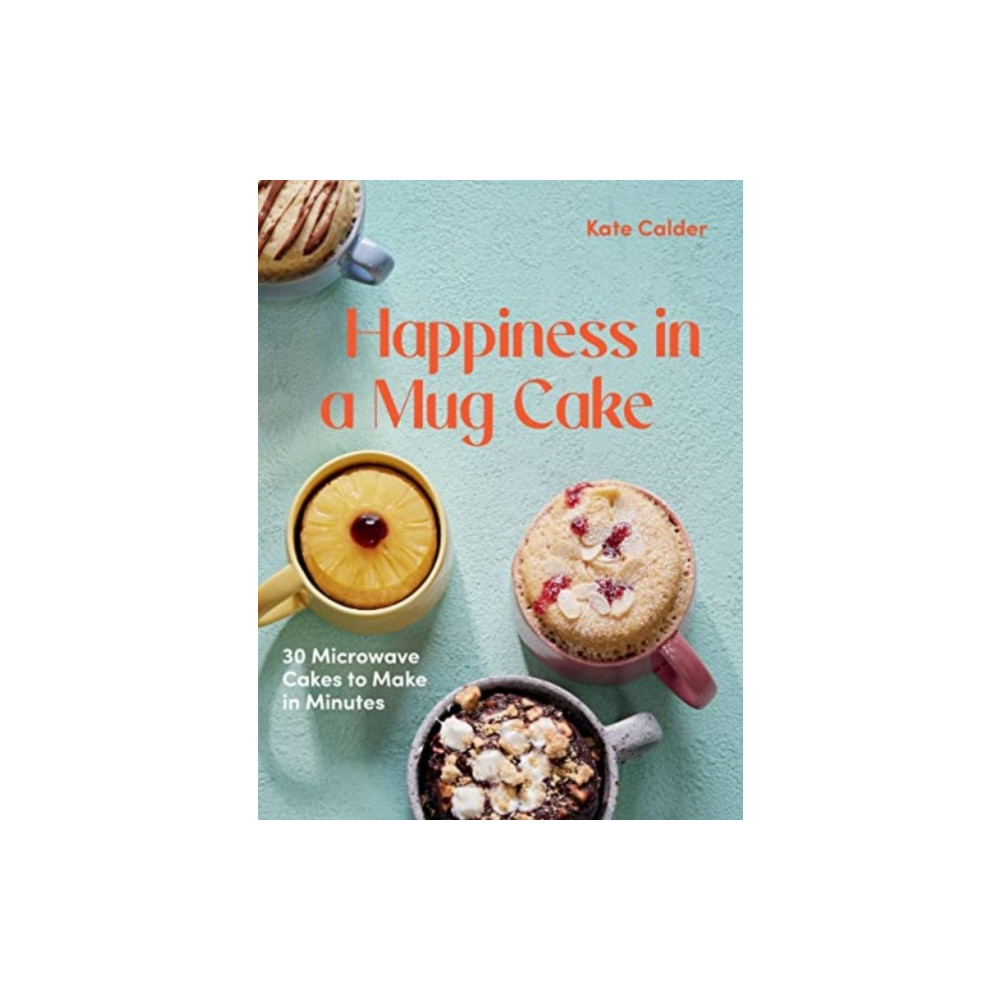 Happiness in a Mug Cake (inbunden, english) Hardie Grant Books (UK)