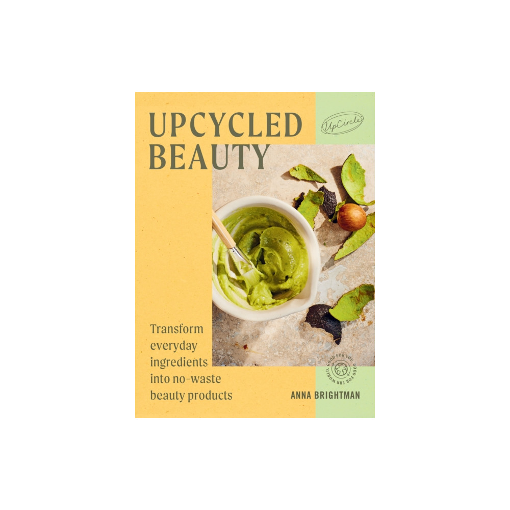 UpCycled Beauty (inbunden, english) Hardie Grant Books (UK)