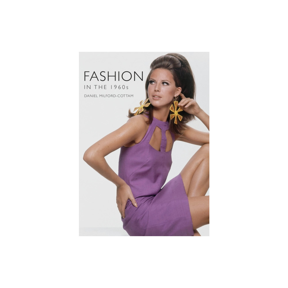 Fashion in the 1960s (häftad, english) Bloomsbury Publishing PLC