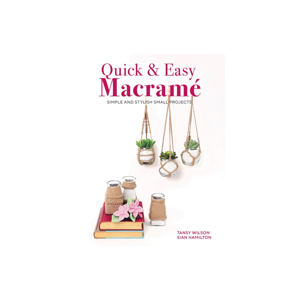 Quick & Easy Macrame (häftad, eng)