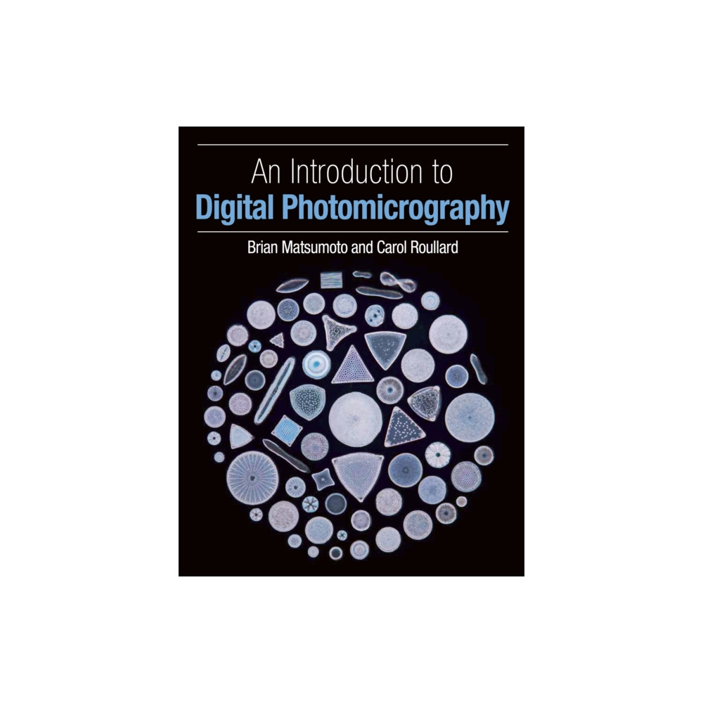An Introduction to Digital Photomicrography (häftad, eng)
