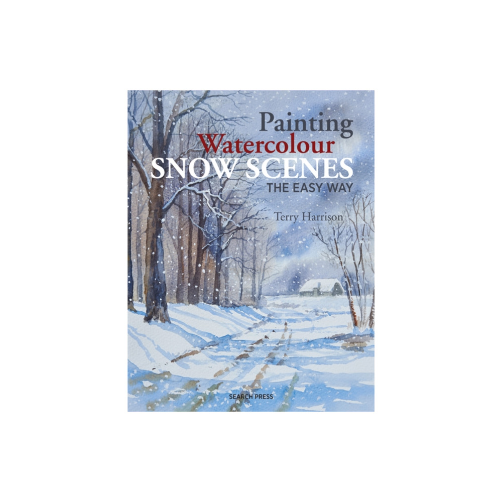 Painting Watercolour Snow Scenes the Easy Way (häftad, english) Search Press Ltd