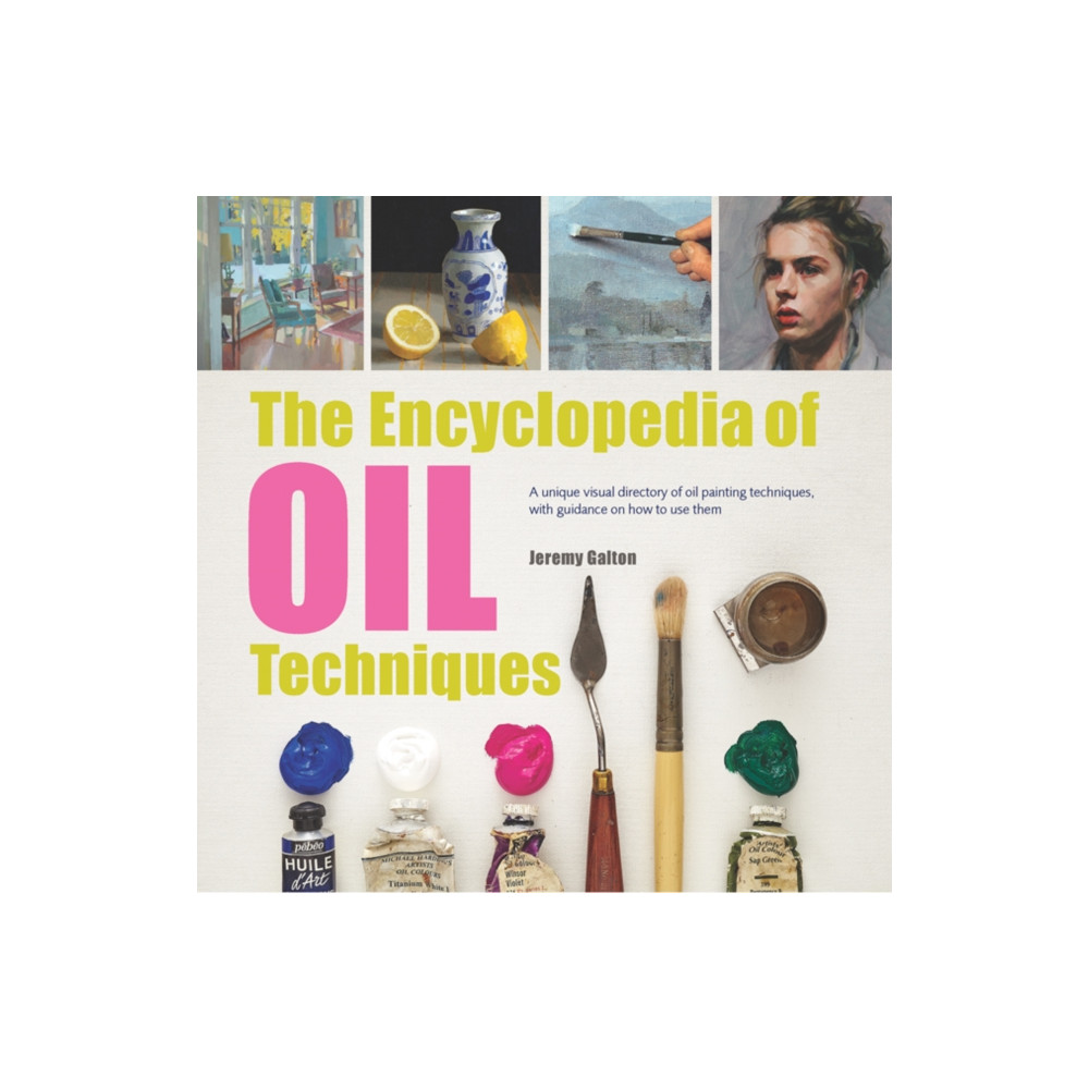 The Encyclopedia of Oil Techniques (häftad, eng)