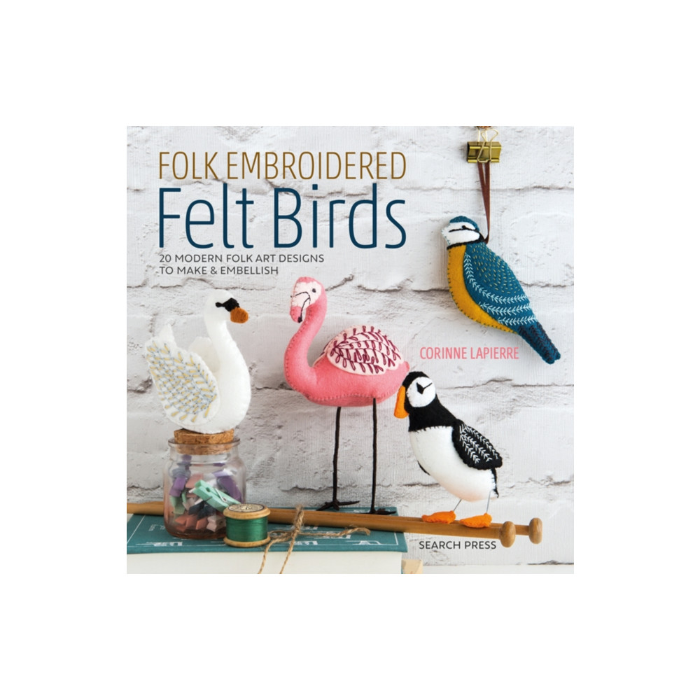 Folk Embroidered Felt Birds (häftad, eng)