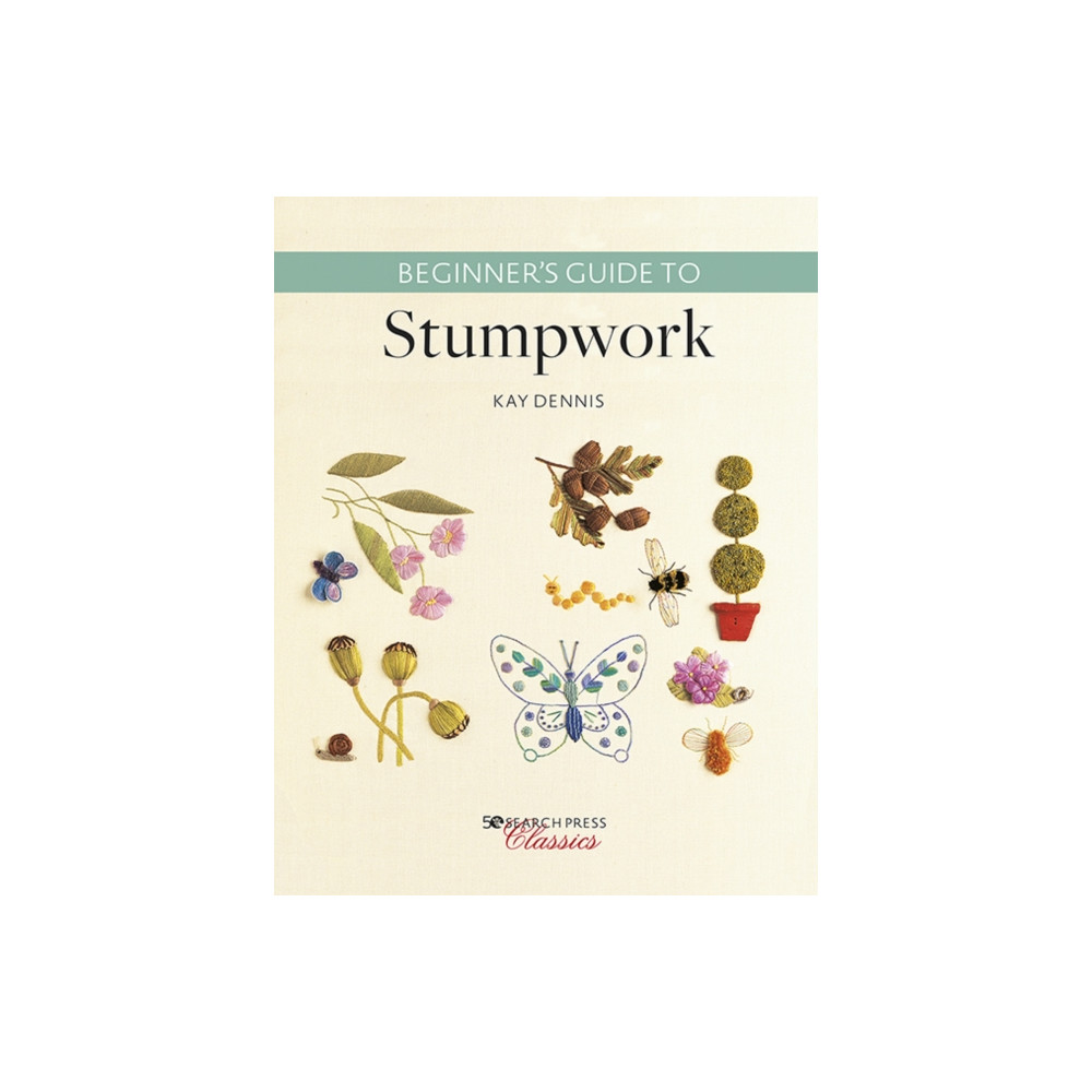 Beginner's Guide to Stumpwork (häftad, english) Search Press Ltd