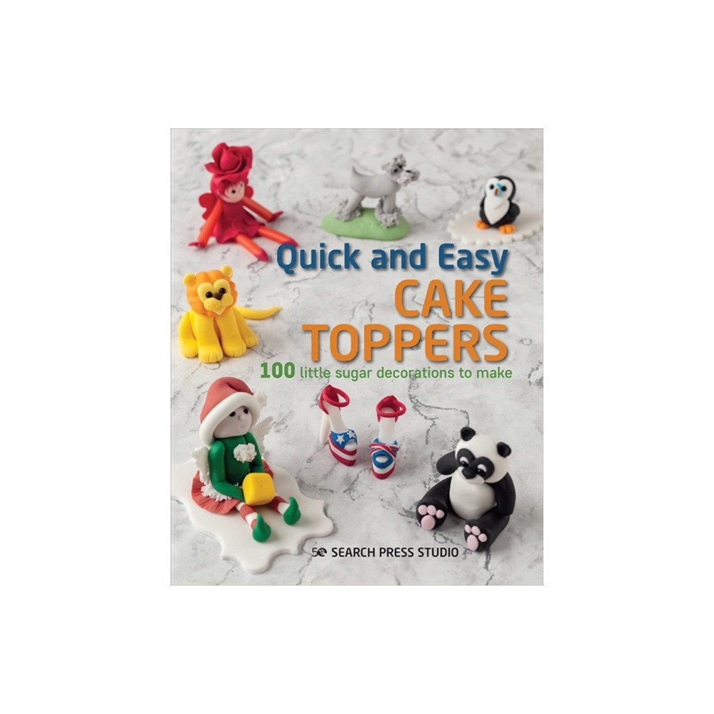 Quick and Easy Cake Toppers (häftad, english) Search Press Ltd