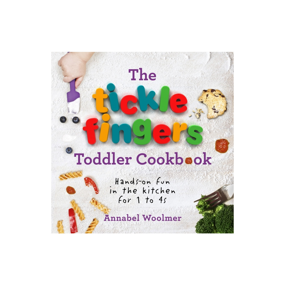 The Tickle Fingers Toddler Cookbook (inbunden, english) Ebury Publishing