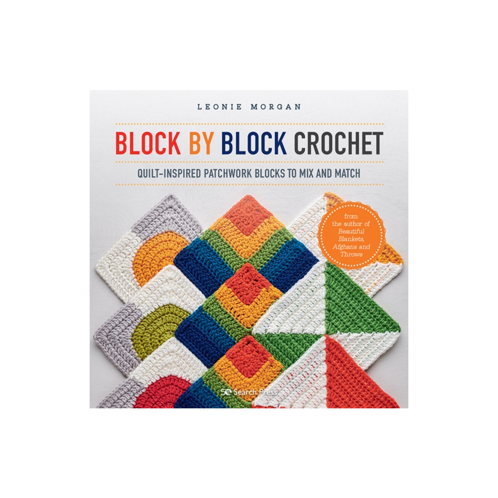 Block by Block Crochet (häftad, english) Search Press Ltd