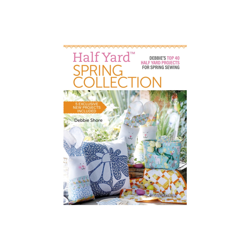 Half Yard (TM) Spring Collection (häftad, english) Search Press Ltd