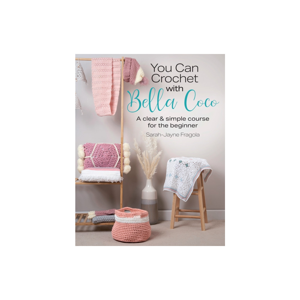 You Can Crochet with Bella Coco (häftad, english) Search Press Ltd
