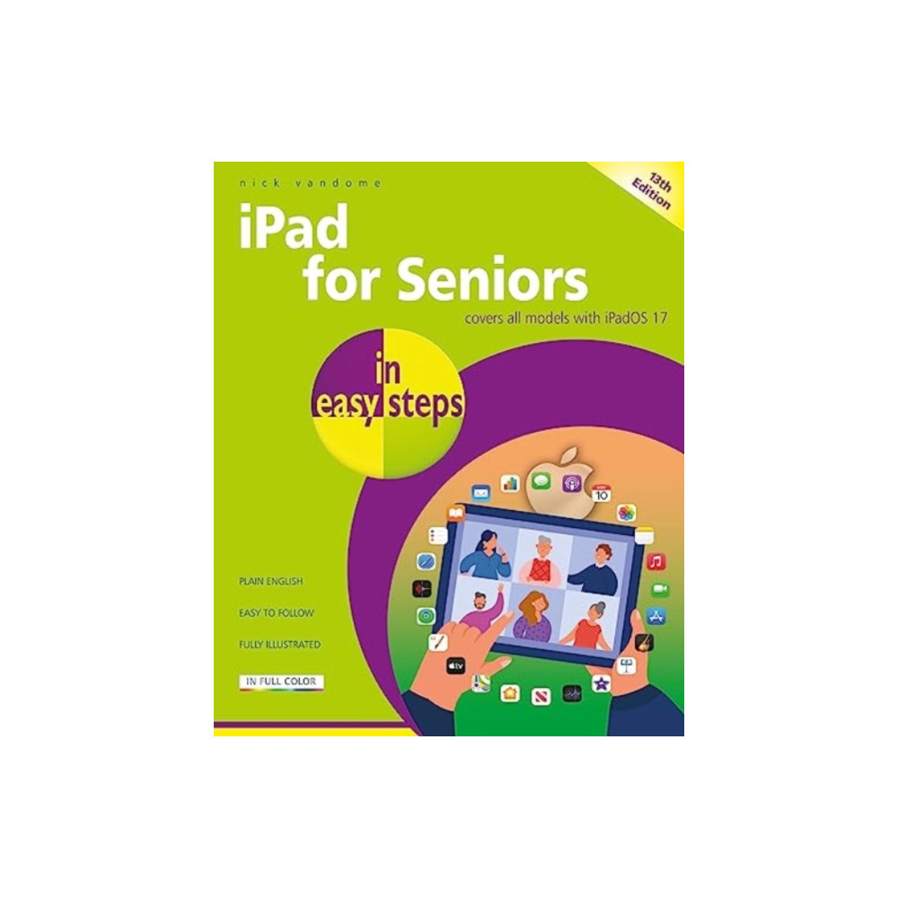 iPad for Seniors in easy steps (häftad, english) In Easy Steps Limited