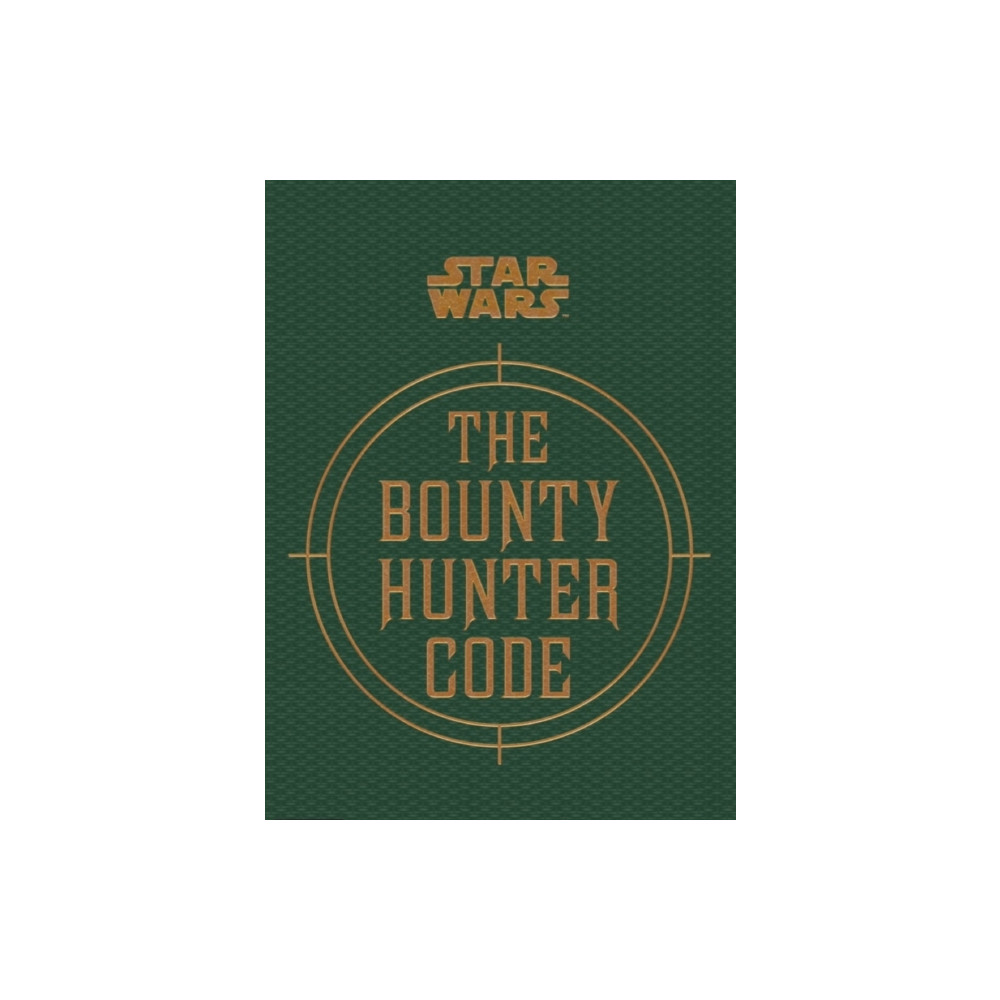 Star Wars - The Bounty Hunter Code (inbunden, eng)