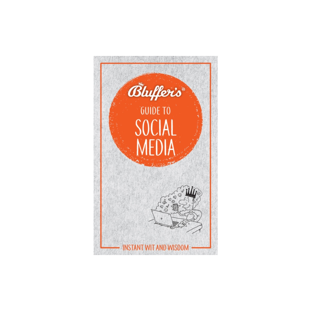 Bluffer's Guide to Social Media (häftad, english) Haynes Publishing Group