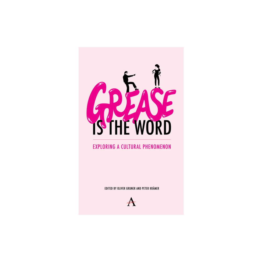 'Grease Is the Word' (inbunden, english) Anthem press