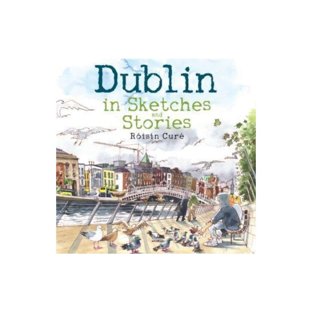 Dublin in Sketches and Stories (häftad, eng)