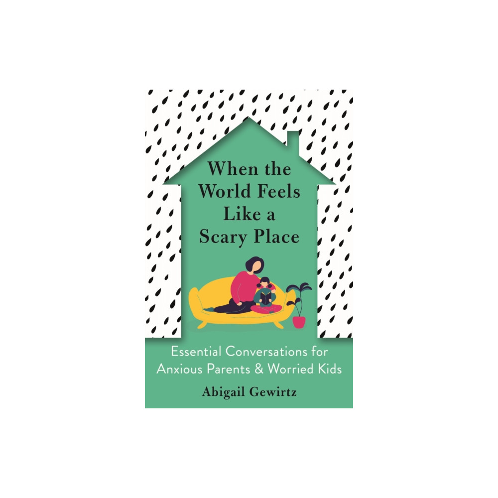 When the World Feels Like a Scary Place (häftad, english) Profile Books Ltd