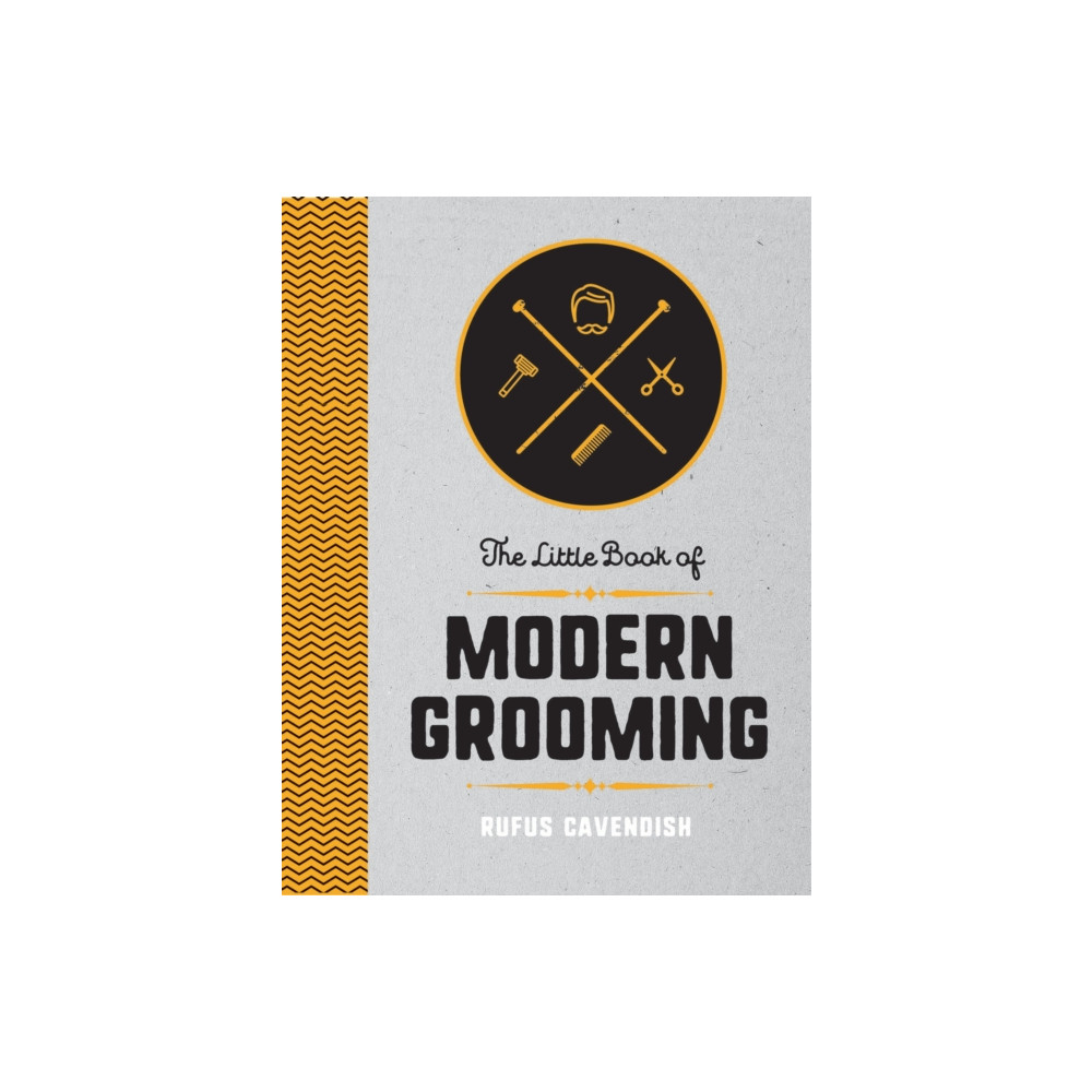 The Little Book of Modern Grooming (inbunden, english) Octopus publishing group