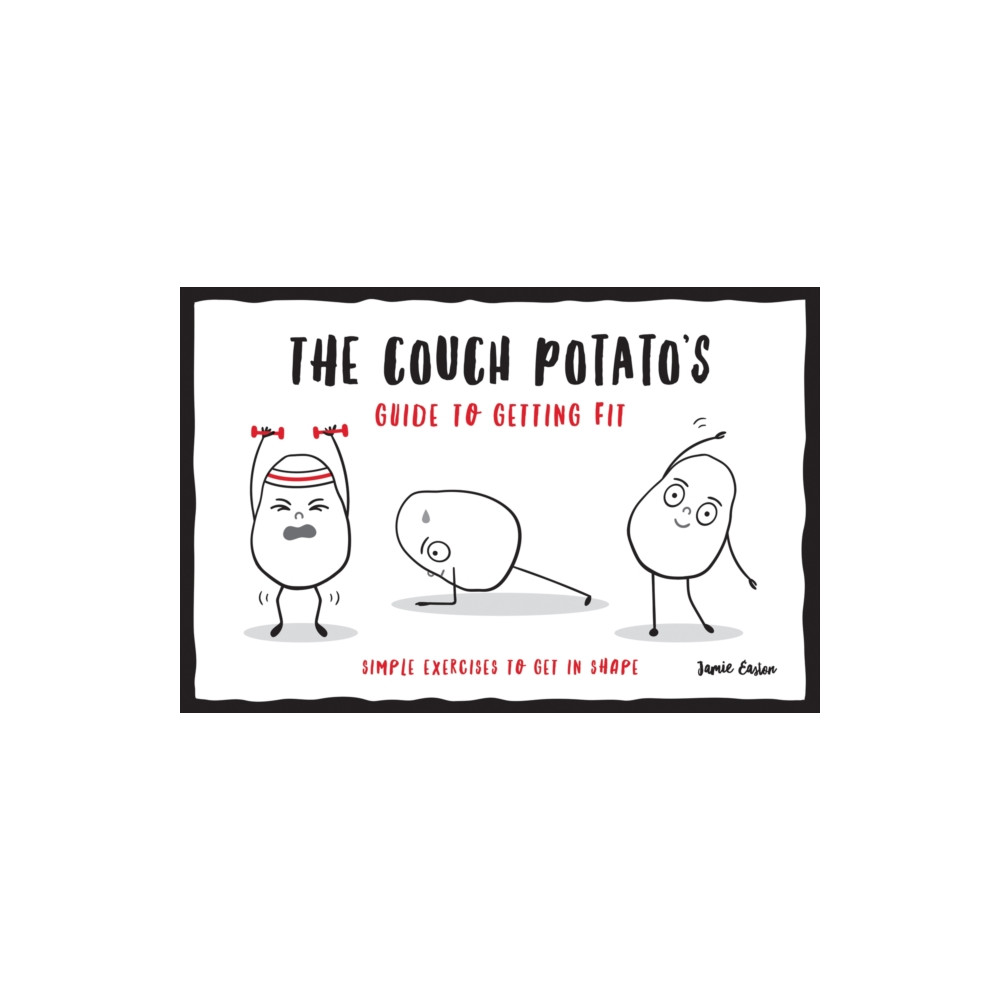 The Couch Potato’s Guide to Staying Fit (häftad, english) Octopus publishing group