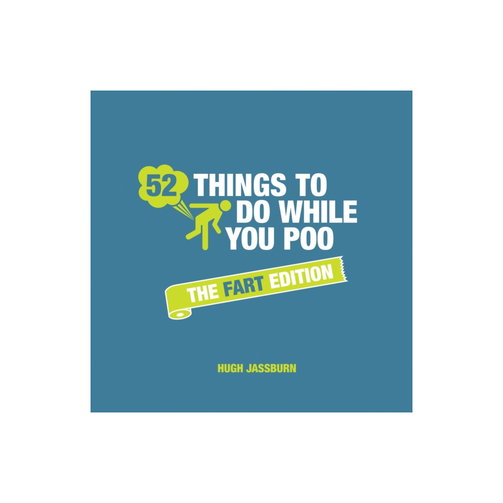 52 Things to Do While You Poo: The Fart Edition (inbunden, eng)