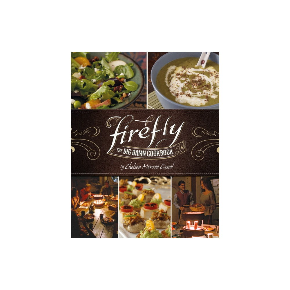 Firefly - The Big Damn Cookbook (inbunden, english) Titan Books Ltd