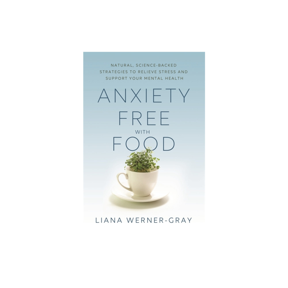 Anxiety-Free with Food (häftad, english) Hay House UK Ltd