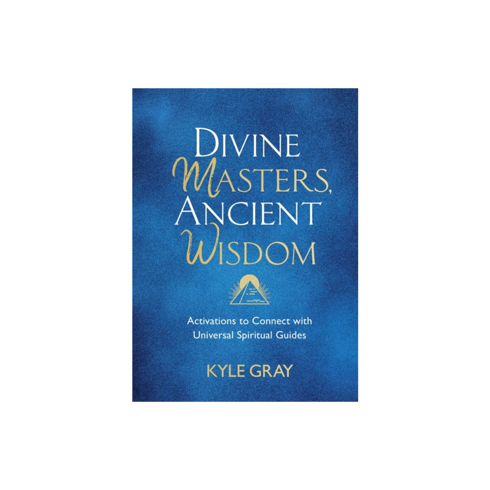 Divine Masters, Ancient Wisdom (inbunden, english) Hay House UK Ltd