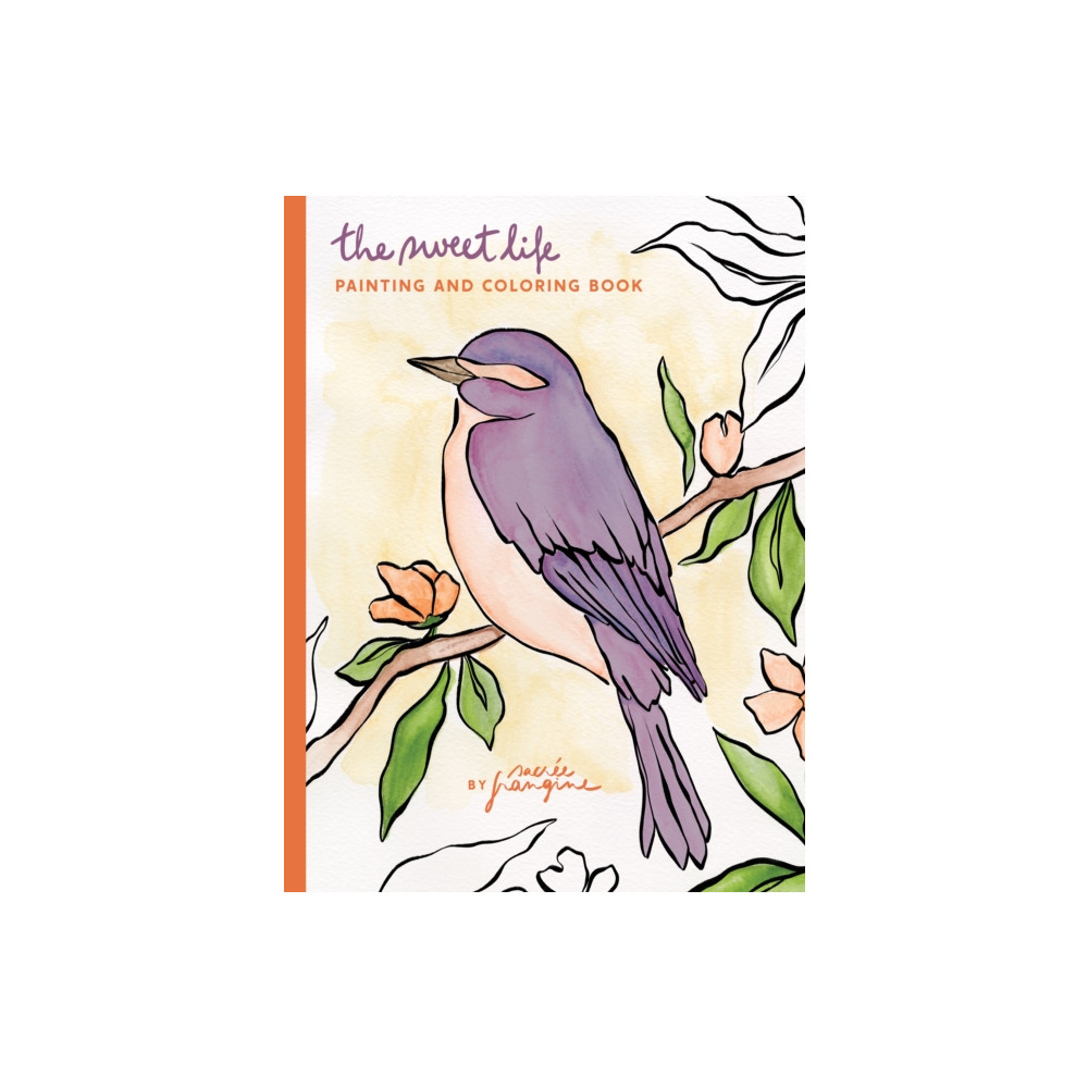Sweet Life Painting and Coloring Book (häftad, english) Chronicle Books