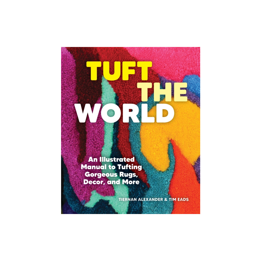Tuft the World (häftad, english) Chronicle Books
