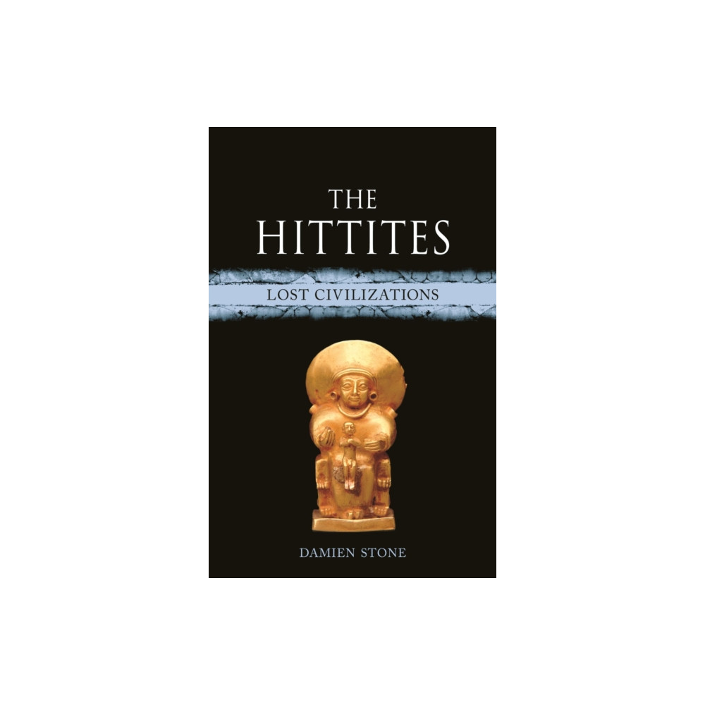 The Hittites (inbunden, english) Reaktion Books