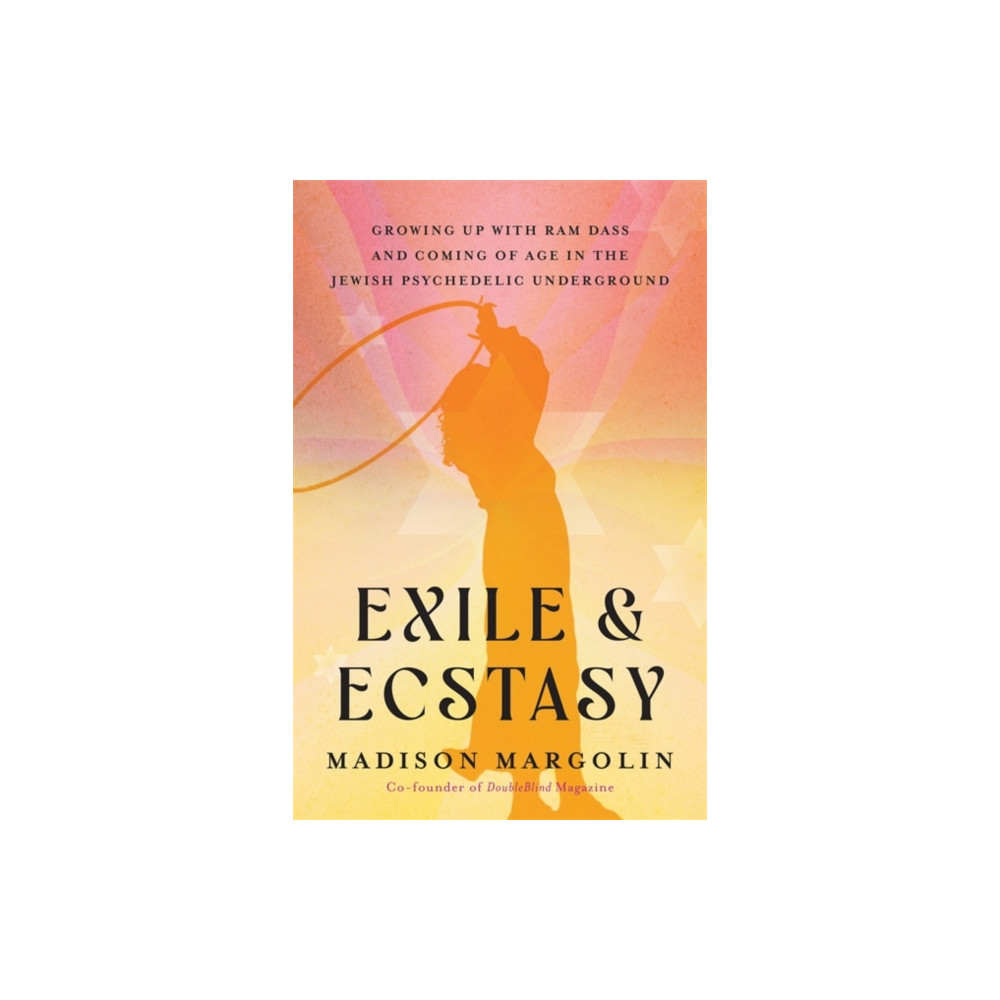 Exile & Ecstasy (häftad, english) Hay House UK Ltd