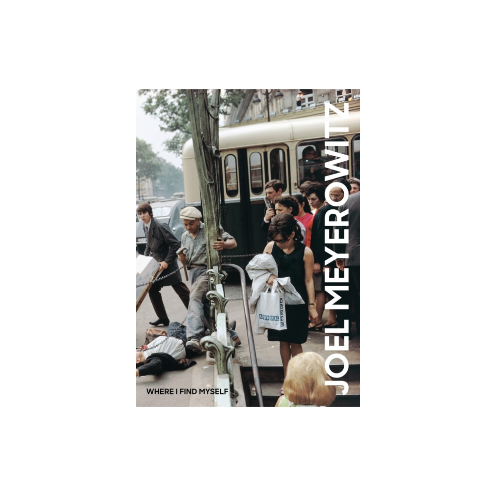 Joel Meyerowitz: Where I Find Myself (inbunden, english) Orion Publishing Co