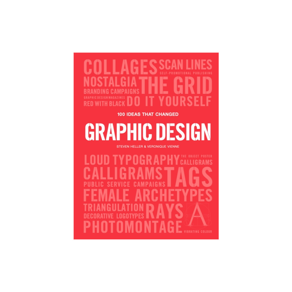 100 Ideas that Changed Graphic Design (häftad, english) Laurence King Publishing