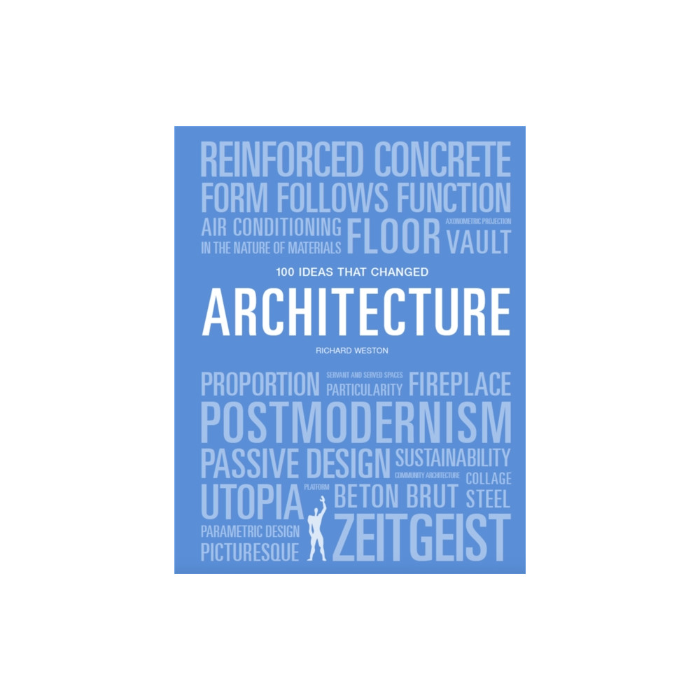100 Ideas that Changed Architecture (häftad, english) Laurence King Publishing