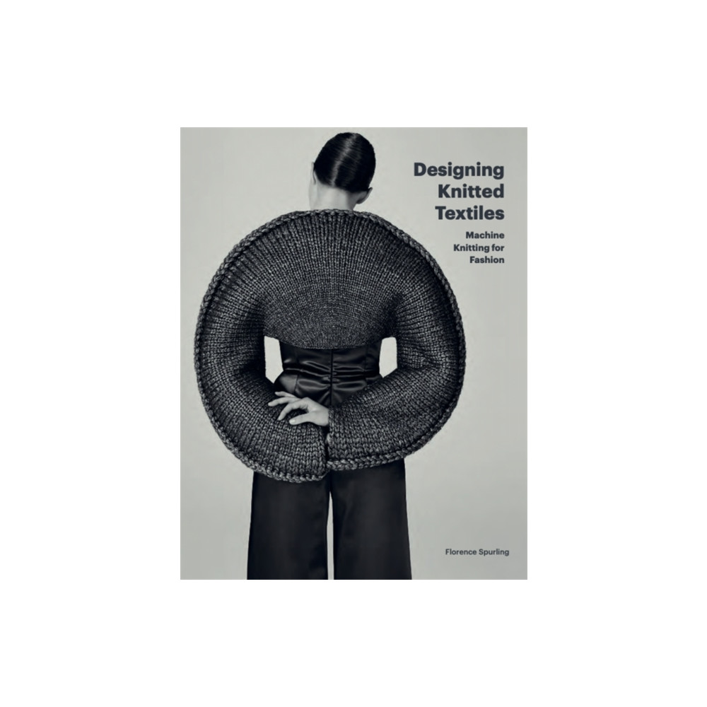 Designing Knitted Textiles (häftad, english) Quercus Publishing