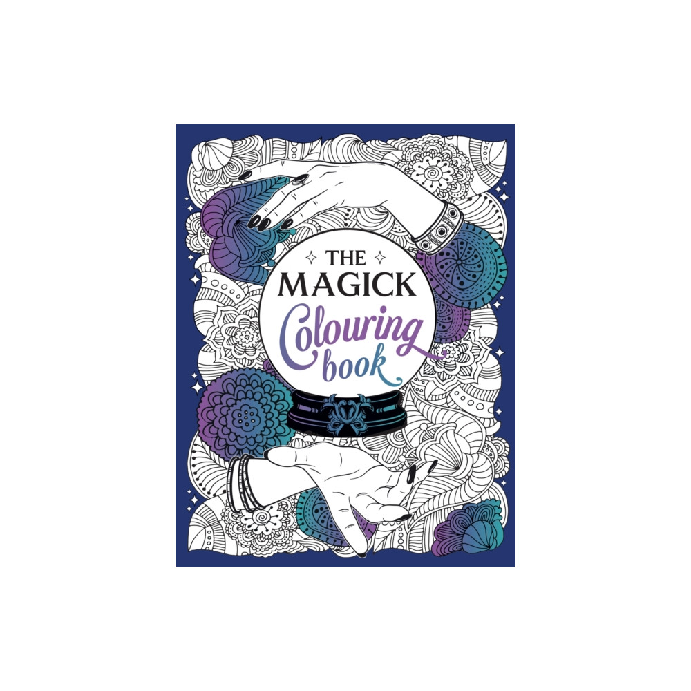 The Magick Colouring Book (häftad, english) Octopus publishing group