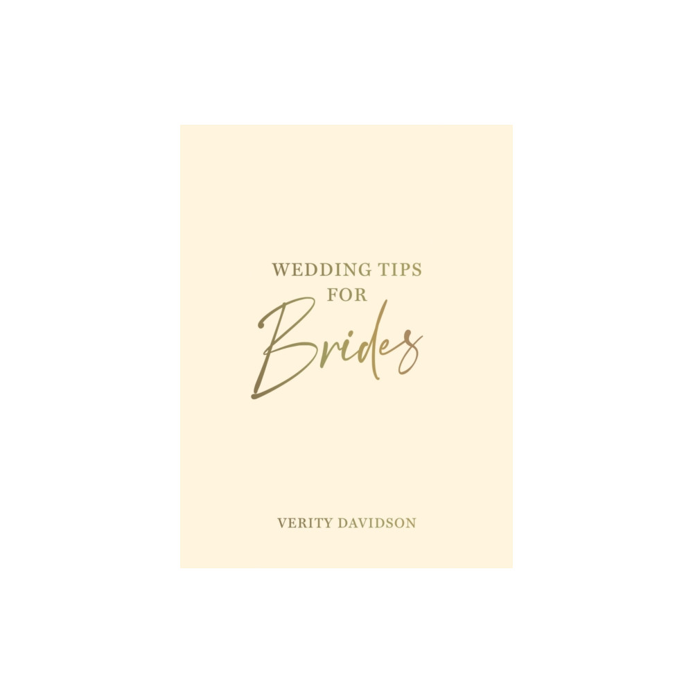 Wedding Tips for Brides (inbunden, english) Octopus publishing group