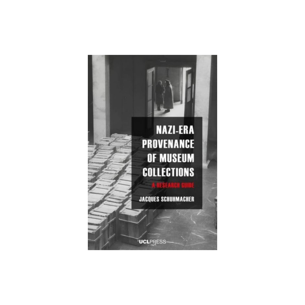 Nazi-Era Provenance of Museum Collections (häftad, english) UCL Press