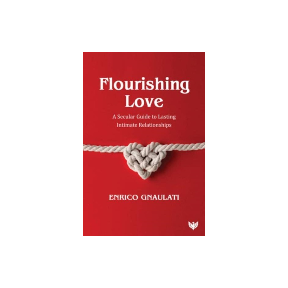 Flourishing Love (häftad, english) Karnac Books