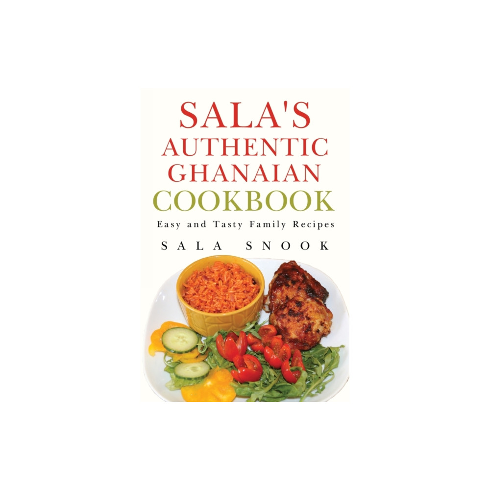 Sala's Authentic Ghanaian Cookbook (häftad, eng)