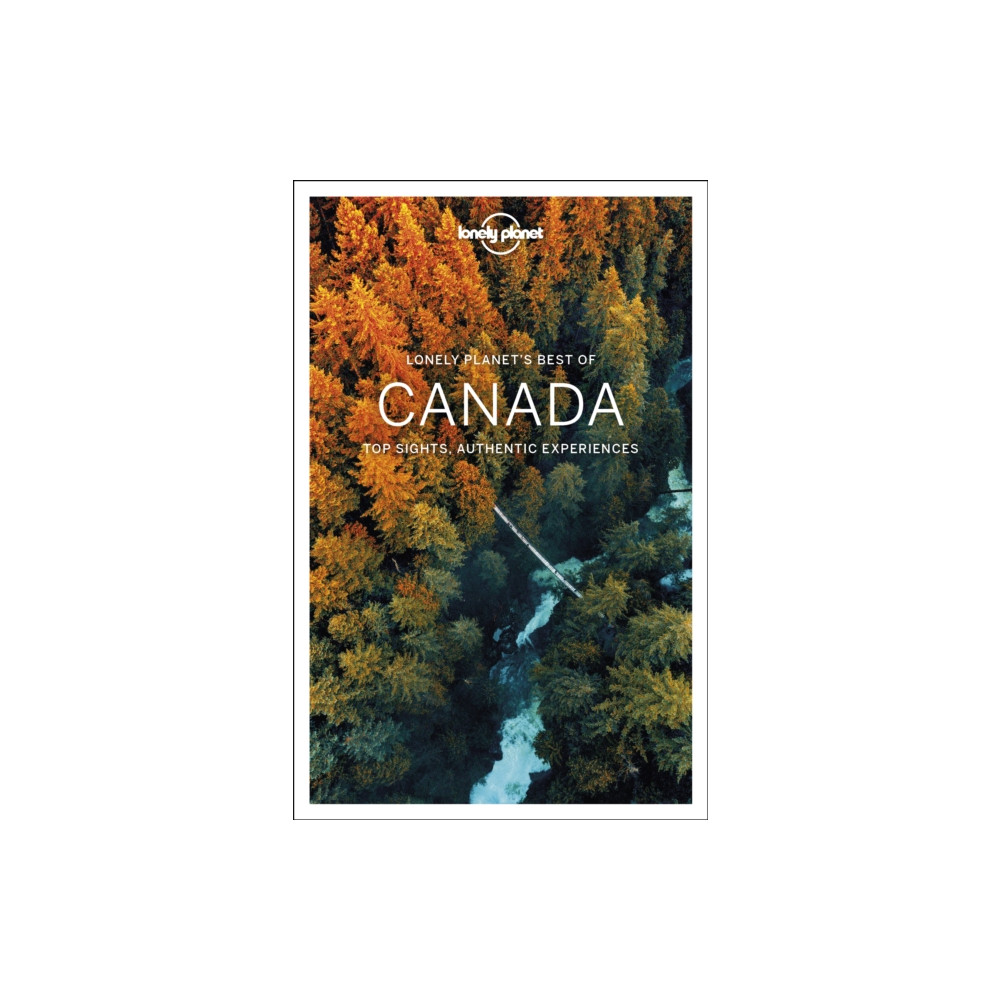Lonely Planet Best of Canada (häftad, english) Lonely Planet Global Limited