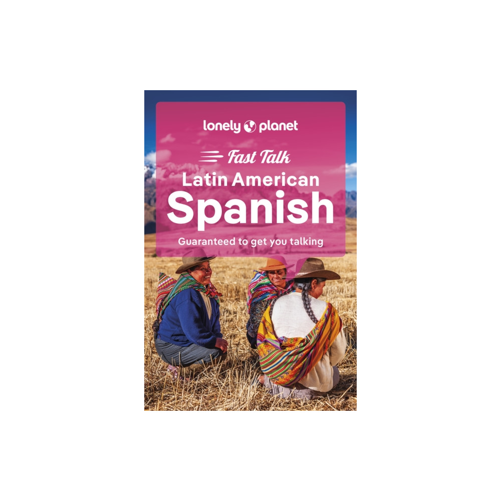 Lonely Planet Fast Talk Latin American Spanish (häftad, english) Lonely Planet Global Limited