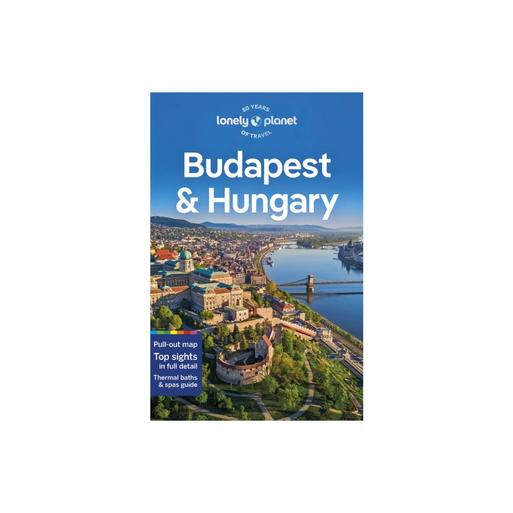Lonely Planet Budapest & Hungary (häftad, english) Lonely Planet Global Limited