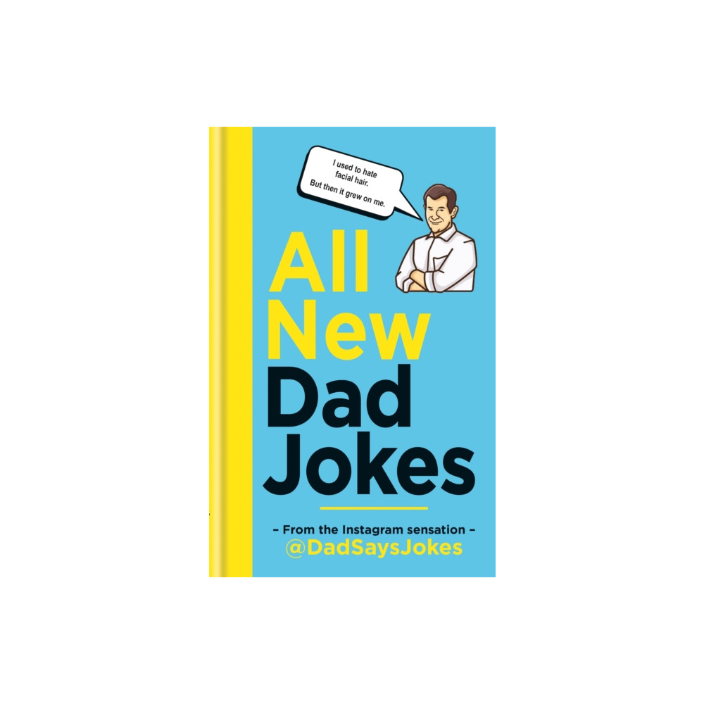 All New Dad Jokes (inbunden, english) Octopus publishing group