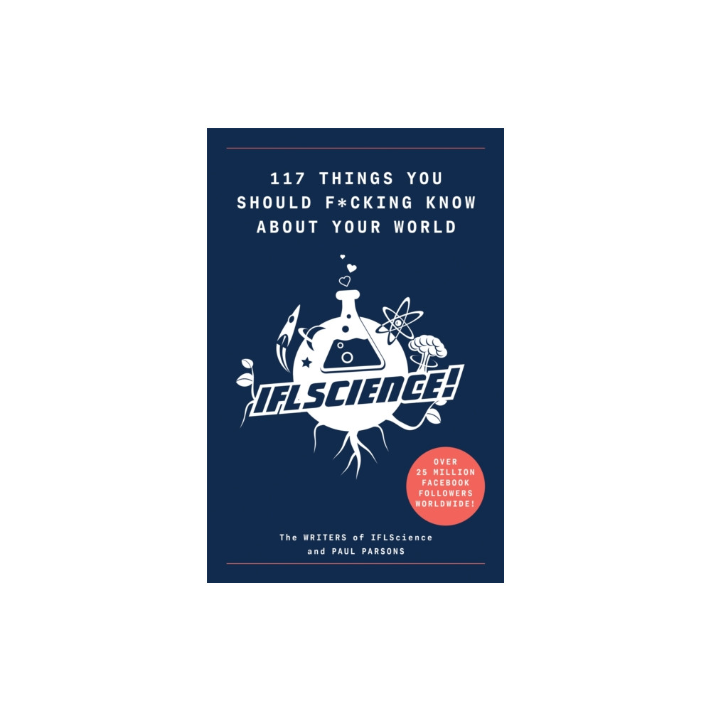 117 Things You Should F*#king Know About Your World (häftad, english) Octopus publishing group
